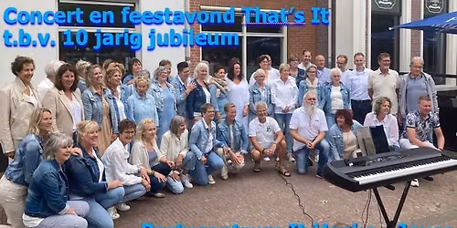 Concert en feestavond That’s It t.b.v. 10 jarig jubileum — muziek in Joure